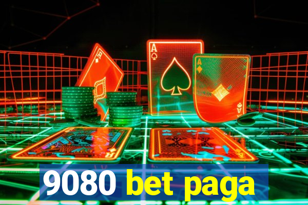 9080 bet paga